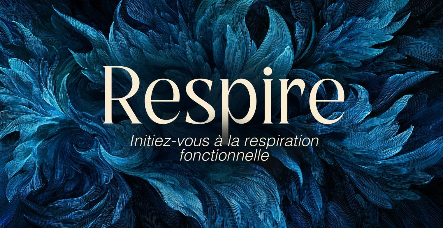 Respiration : Le Pouvoir du souffle